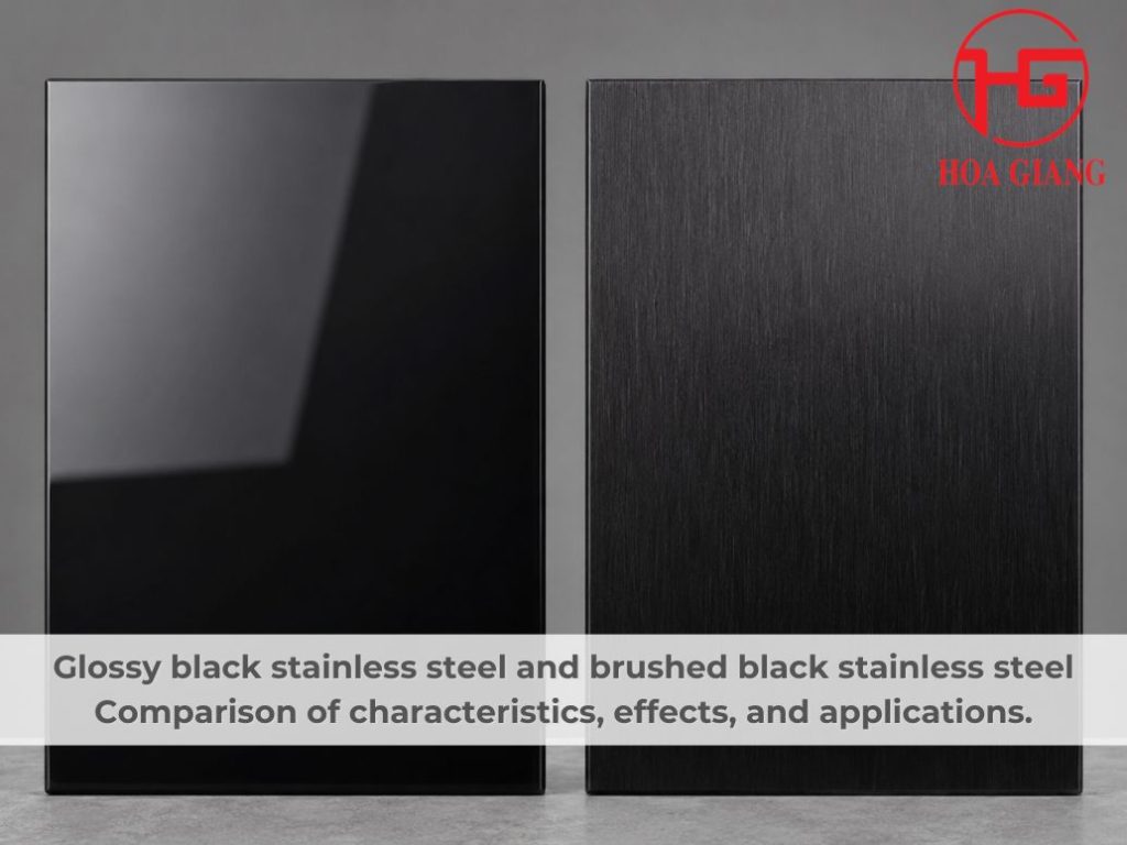 Glossy black stainless steel and brushed black stainless steel Comparison of characteristics, effects, and applications