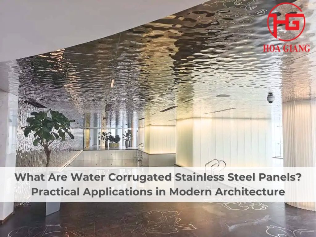 What Are Water Corrugated Stainless Steel Panels? Practical Applications in Modern Architecture