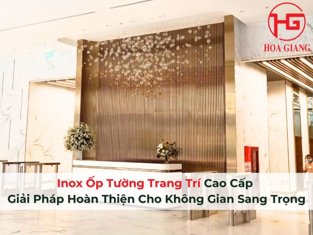 Inox Ốp Tường Trang Trí Cao Cấp