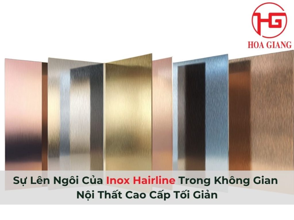 Sự Lên Ngôi Của Inox Hairline Trong Nội Thất Cao Cấp