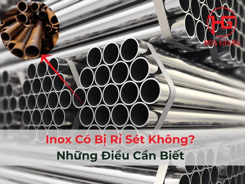 Inox Có Bị Rỉ Sét Không? Những Điều Cần Biết