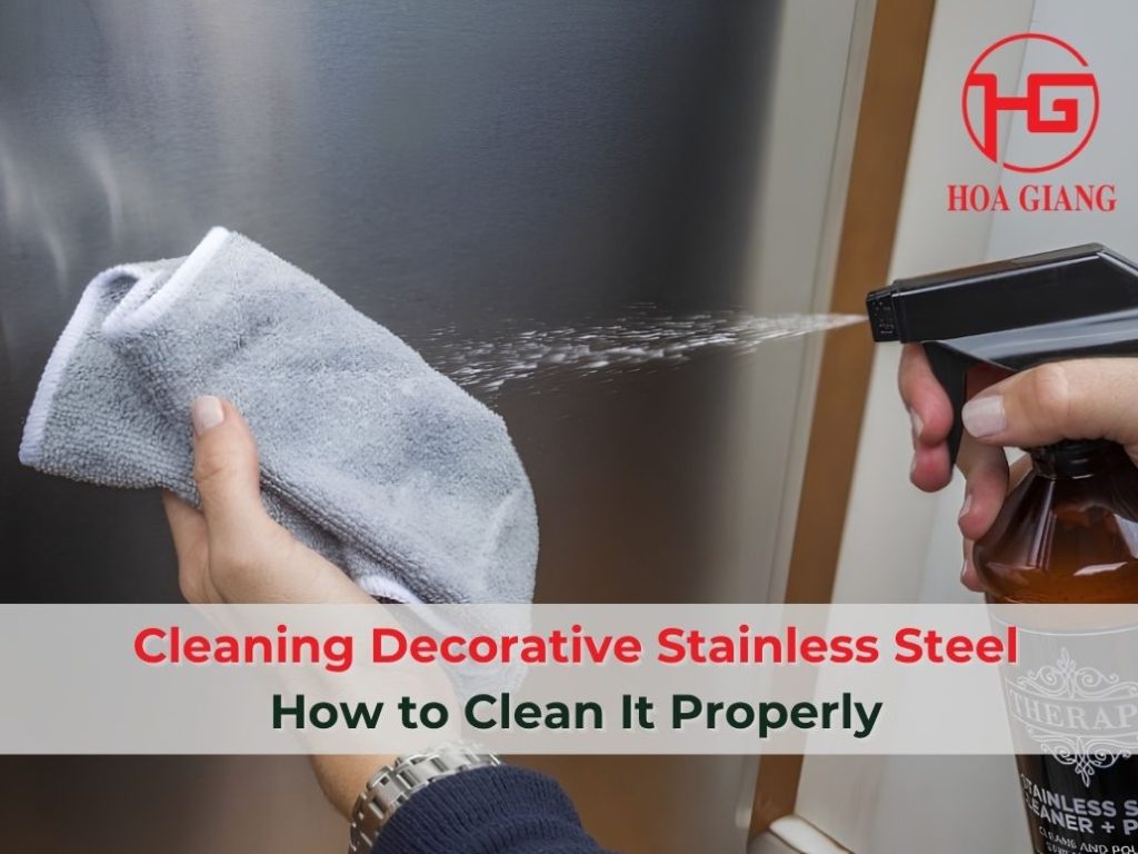 Cleaning Decorative Stainless Steel: How to Clean It Properly