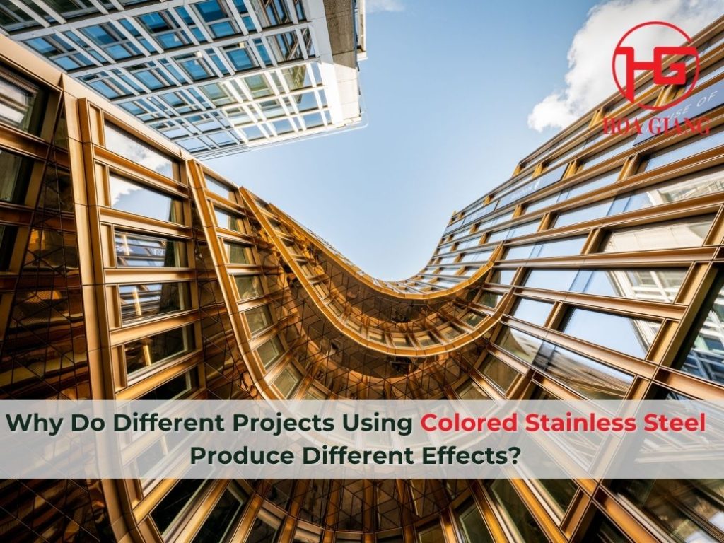 Why Do Different Projects Using Colored Stainless Steel Produce Different Effects
